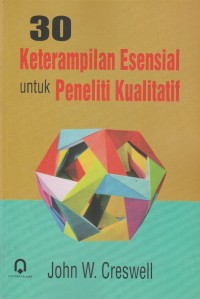 Image of 30 [tiga puluh] keterampilan esensial untuk peneliti kualitatif