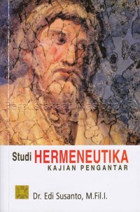 Image of Studi hermeneutika : kajian pengantar