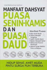 Image of Manfaat dahsyat puasa Senin-Kamis dan puasa Daud : hidup sehat, awet muda, pintu surga pun terbuka