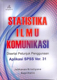 Image of Statistika ilmu komunikasi : disertai petunjuk penggunaan aplikasi SPSS ver. 31