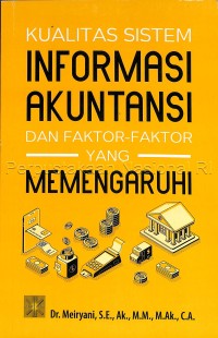 Image of Kualitas sistem informasi Akuntansi dan faktor-faktor yang memengaruhi