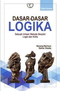 Image of Dasar-dasar logika : sebuah intisari metode berpikir logis dan kritis