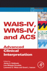 Image of WAIS-IV, WMS-IV, and ACS : advanced clinical interpretation