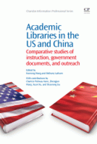 Image of Academic libraries in the US and China : comparative studies of instruction, government documents, and outreach