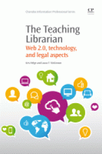 Image of The Teaching librarian : web 2.0, technology, and legal aspects