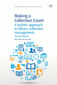 Image of Making a collection count : a holistic approach to library collection management