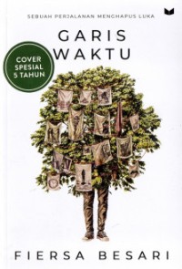 Image of Garis waktu : sebuah perjalanan menghapus luka