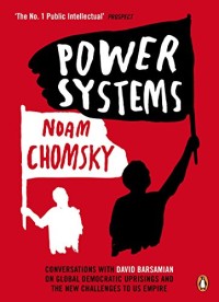 Image of Power systems : conversations with David Barsamian on global democratic uprisings and the new challenges to US empire