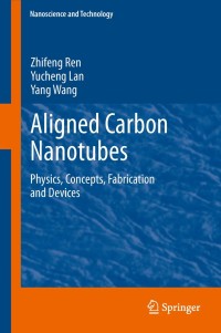 Image of Aligned carbon nanotubes: physics, concepts, fabrication and devices