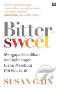Image of Bittersweet : mengapa kesedihan dan kehilangan justru membuat diri kita utuh