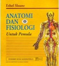 Image of Anatomi dan fisiologi untuk pemula = anatomy and physiology an easy learner