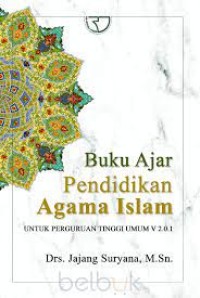 Image of Buku ajar pendidikan Agama Islam  : untuk perguruan tinggi umum V 2.0.1