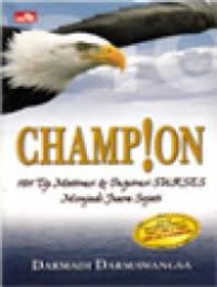 Image of Champion : 101 tip motivasi dan inspirasi sukses menjadi juara sejati