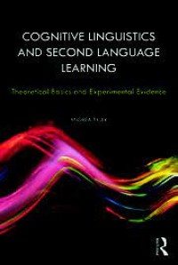 Image of Cognitive linguistics and second language learning : theoretical basics and experimental evidence