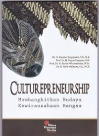 Image of Culturepreneurship : membangkitkan budaya kewirausahaan bangsa