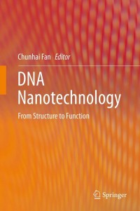 Image of DNA Nanotechnology: from structure to function
