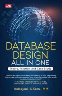 Image of Database design : all in one theory, practice and case study