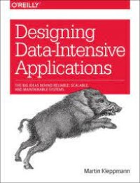 Image of Designing data-intensive applications : the big ideas behind reliable, scalable, and maintainable systems