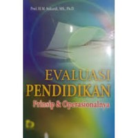 Image of Evaluasi pendidikan : prinsip dan operasionalnya