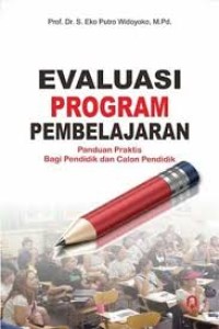 Image of Evaluasi program pembelajaran : panduan praktis bagi pendidik dan calon pendidik