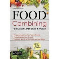 Image of Food combining : pola makan sehat, enak, dan mudah