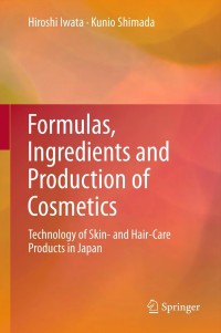 Image of Formulas, ingredients and production of cosmetics: technology of skin- and hair-care products in Japan