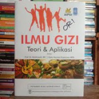 Image of Ilmu gizi : teori dan aplikasi
