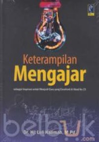 Image of Keterampilan mengajar sebagai inspirasi untuk menjadi guru yang excellent di abad ke-21