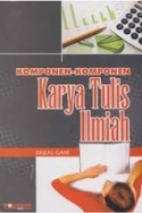 Image of Komponen-komponen karya tulis ilmiah