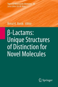 Image of Î²-Lactams: Unique Structures of Distinction for Novel Molecules