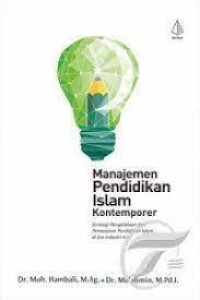 Image of Manajemen pendidikan Islam kontemporer : strategi pengelolaan dan pemasaran pendidikan Islam di era industri 4.0