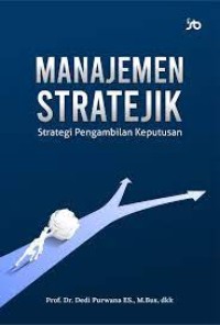Image of Manajemen stratejik : strategi pengambilan keputusan