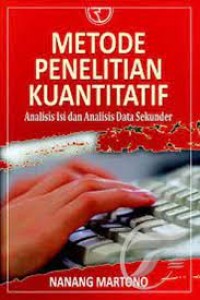 Image of Metode penelitian kuantitatif : analisis isi dan analisis data sekunder