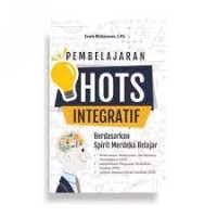 Image of Pembelajaran HOTS integratif : berdasarkan spirit merdeka belajar