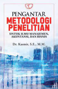 Image of Pengantar metodologi penelitian : untuk ilmu manajemen, akuntansi, dan bisnis