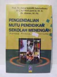Image of Pengendalian mutu pendidikan sekolah menengah : konsep, prinsip, dan instrumen