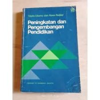 Image of Peningkatan dan pengembangan pendidikan : manajemen perkuliahan dan metode perbaikan pendidikan
