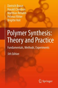Image of Polymer synthesis: theory and practice: fundamentals, methods, experiments