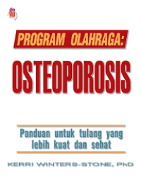 Image of Program olahraga : osteoporosis, panduan untuk tulang yang lebih kuat dan sehat
