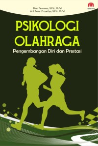 Image of Psikologi olahraga : pengembangan diri dan prestasi