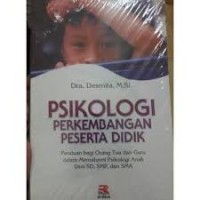 Image of Psikologi perkembangan peserta didik : panduan bagi orang tua dan guru dalam memahami psikologi anak usia SD, SMP dan SMA