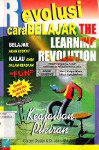 Image of Revolusi cara belajar = the learning revolution : belajar akan efektif kalau anda dalam keadaan 