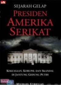 Image of Sejarah gelap presiden Amerika Serikat