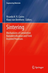Image of Sintering: mechanisms of convention nanodensification and field assisted processes