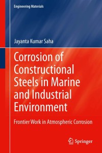 Image of Corrosion of constructional steels in marine and industrial environment: frontier work in atmospheric corrosion