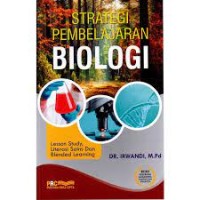 Image of Strategi pembelajaran biologi : lesson study, literasi sains dan blended learning