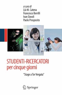Image of Studenti-ricercatori per cinque giorni: Gli 