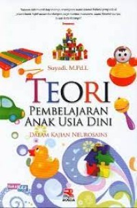 Image of Teori pembelajaran anak usia dini : dalam kajian neurosains