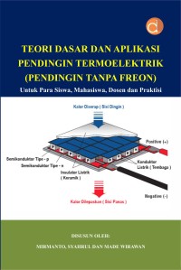 Image of Teori dasar dan aplikasi pendingin termoelektrik : pendingin tanpa freon