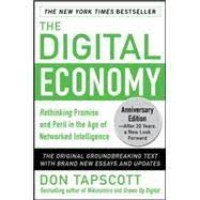 Image of The digital economy : rethinking promise and peril in the age of networked intelligence